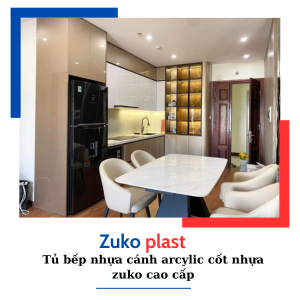 Tủ Bếp Nhựa Cánh Acrylic Cốt Nhựa Zuko Cao Cấp: Sự Lựa Chọn Hoàn Hảo Cho Không Gian Bếp Hiện Đại